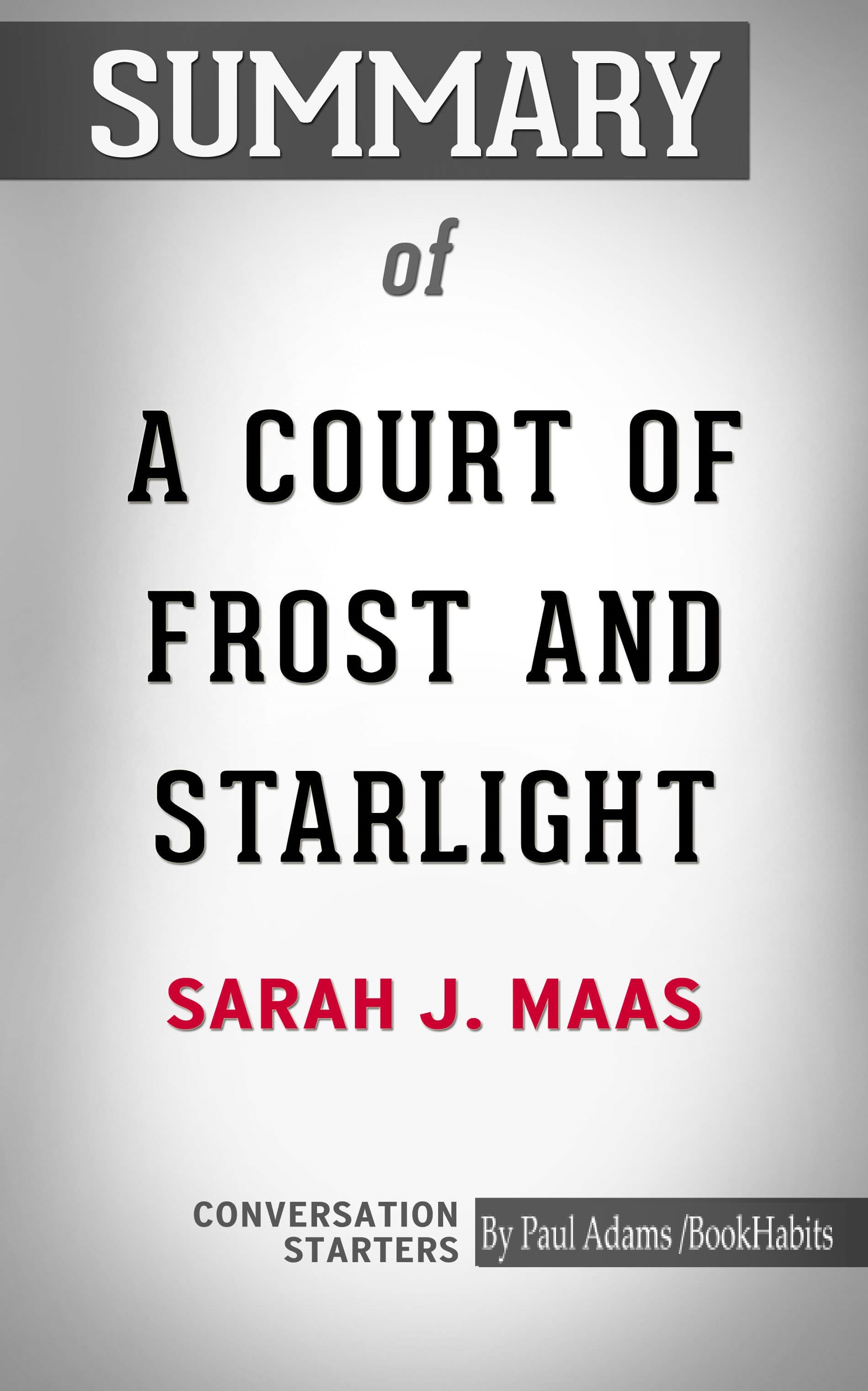 Summary of A Court of Frost and Starlight