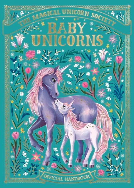 The Magical Unicorn Society: Baby Unicorns